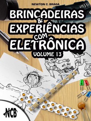 cover image of Brincadeiras e Experiências com Eletrônica--volume 13